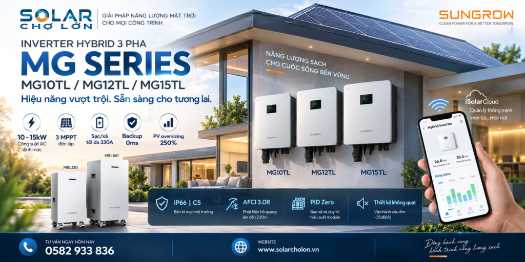 Inverter Hybrid Sungrow 3 Pha MG10/12/15TL Có Gì Nổi Bật?