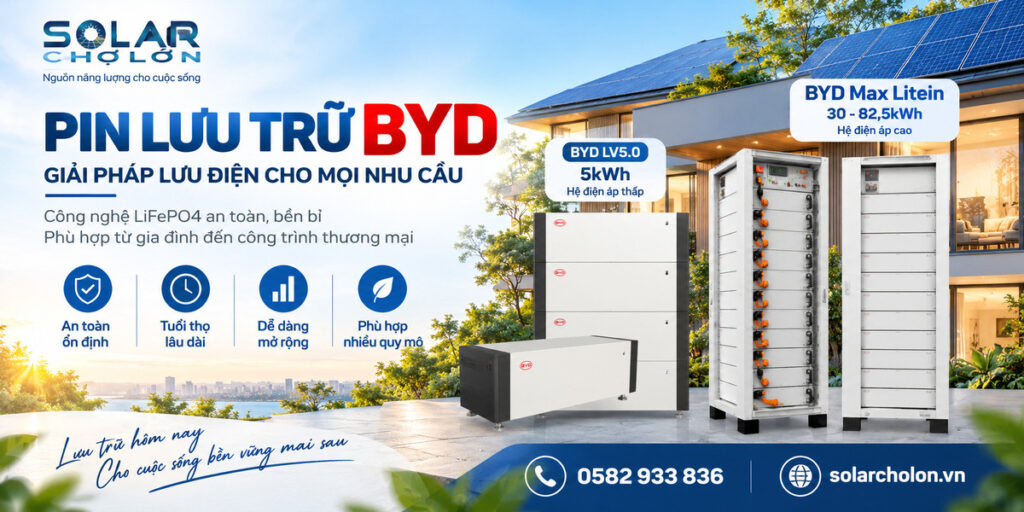 Pin Lưu Trữ BYD - Thông Tin Cần Biết Trước Khi Lựa Chọn
